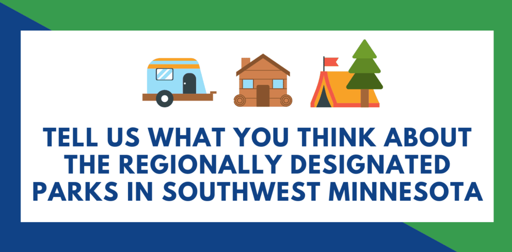 Tell us what you think about the regionally designated parks in Southwest Minnesota