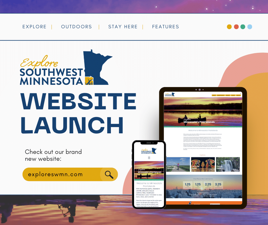 Explore Southwest Minnesota website launch. Check out our new website at exploreswmn.com. Image of tablet and cell phone with new website. Background is a photo of people canoeing on a lake during sunset.